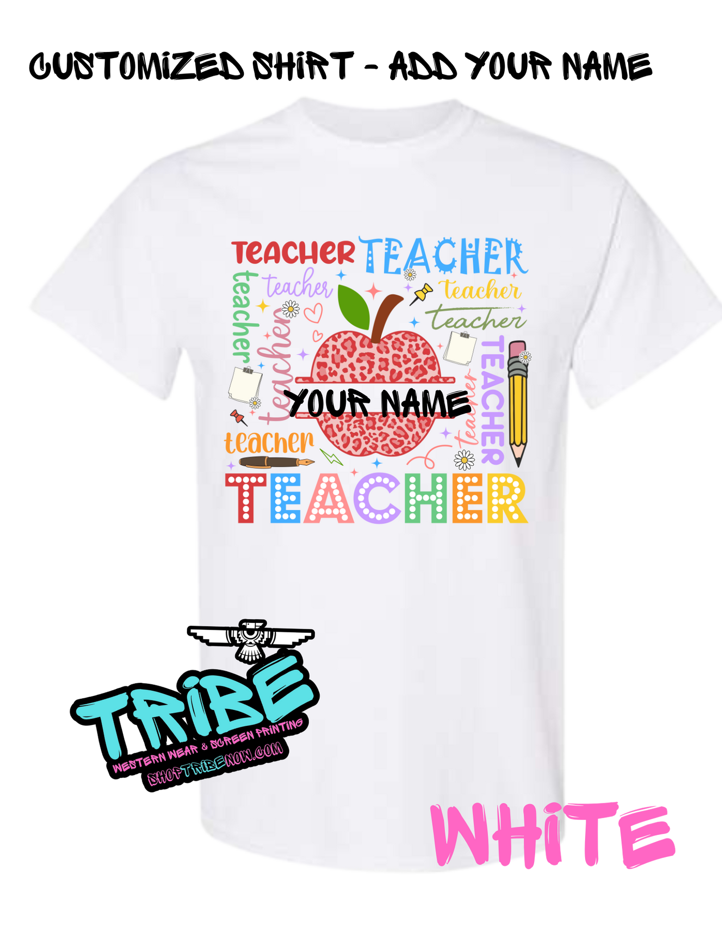 Personalized Teacher Shirt- Add YOUR NAME
